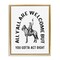 Stupell Industries Western Gotta Act Right Floating Frame By Lettered and Lined
